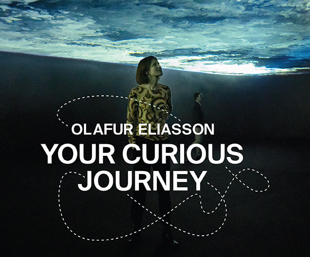 Olafur Eliasson: Your curious journey | Singapore Art Museum Olafur Eliasson: Your curious journey | Singapore Art Museum