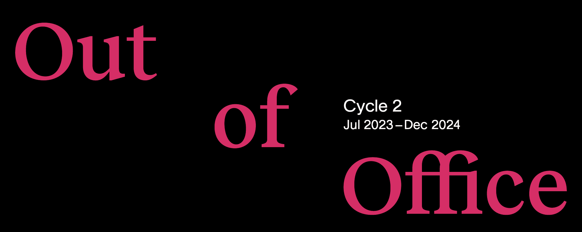 Out of Office – Cycle 2