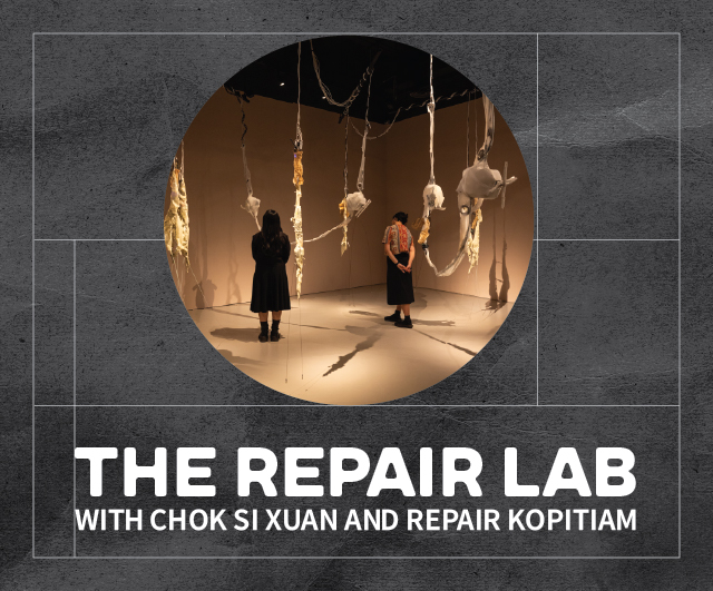 The Repair Lab with Chok Si Xuan and Repair Kopitiam