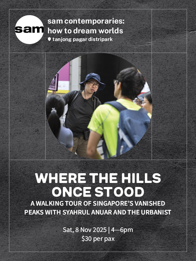 [Walking Tour] Where the Hills Once Stood: Walking Singapore’s Vanished Peaks with Syahrul Anuar and The Urbanist