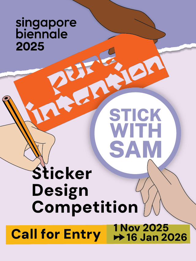 Stick with SAM Design Contest Singapore Biennale 2025