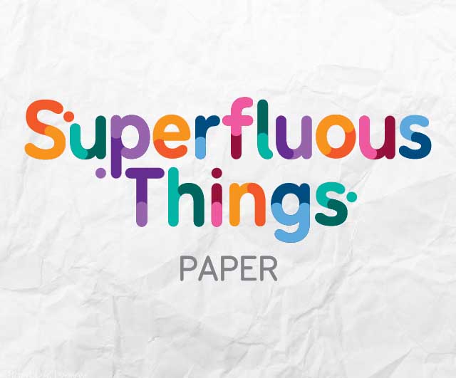 Superfluous Things