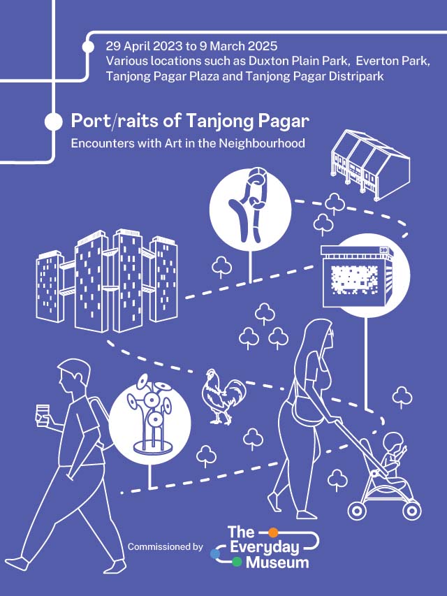 Port/raits of Tanjong Pagar: Encounters with Art in the Neighbourhood