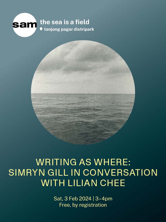 Writing as Where: Simryn Gill in Conversation with Lilian Chee