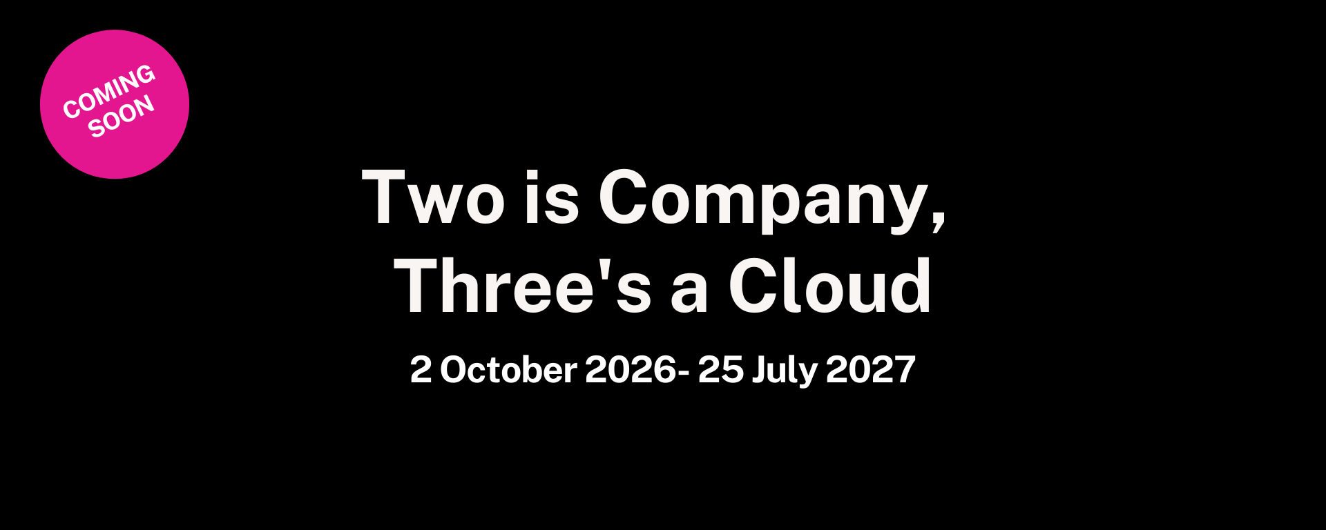 Two is Company, Three's a Cloud