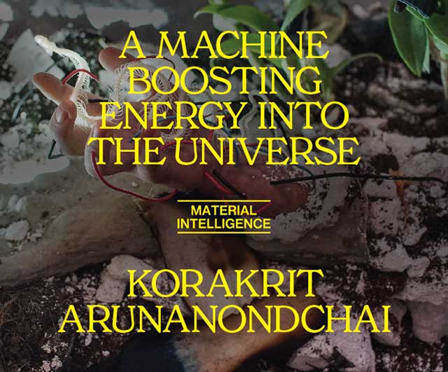 Korakrit Arunanondchai : A Machine Boosting Energy Into the Universe