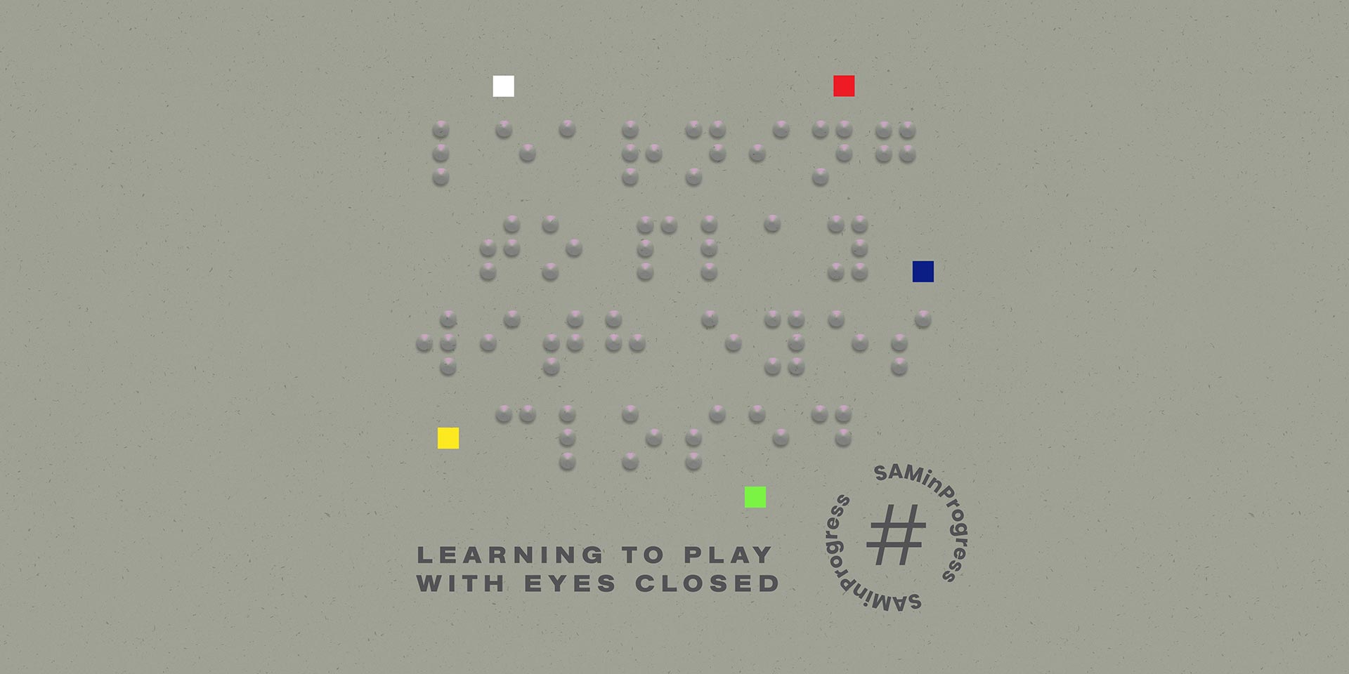 Art That Can Be Touched: Learning to Play with Eyes Closed