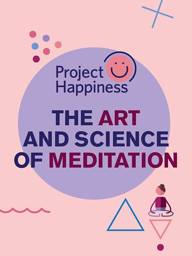 The Art and Science of Meditation