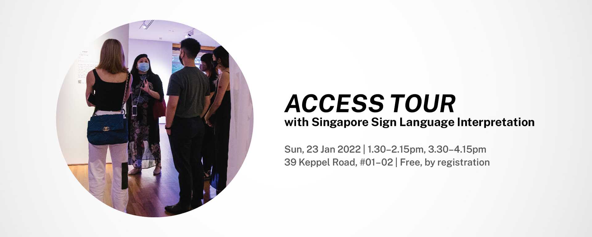 Access Tour with Singapore Sign Language Interpretation