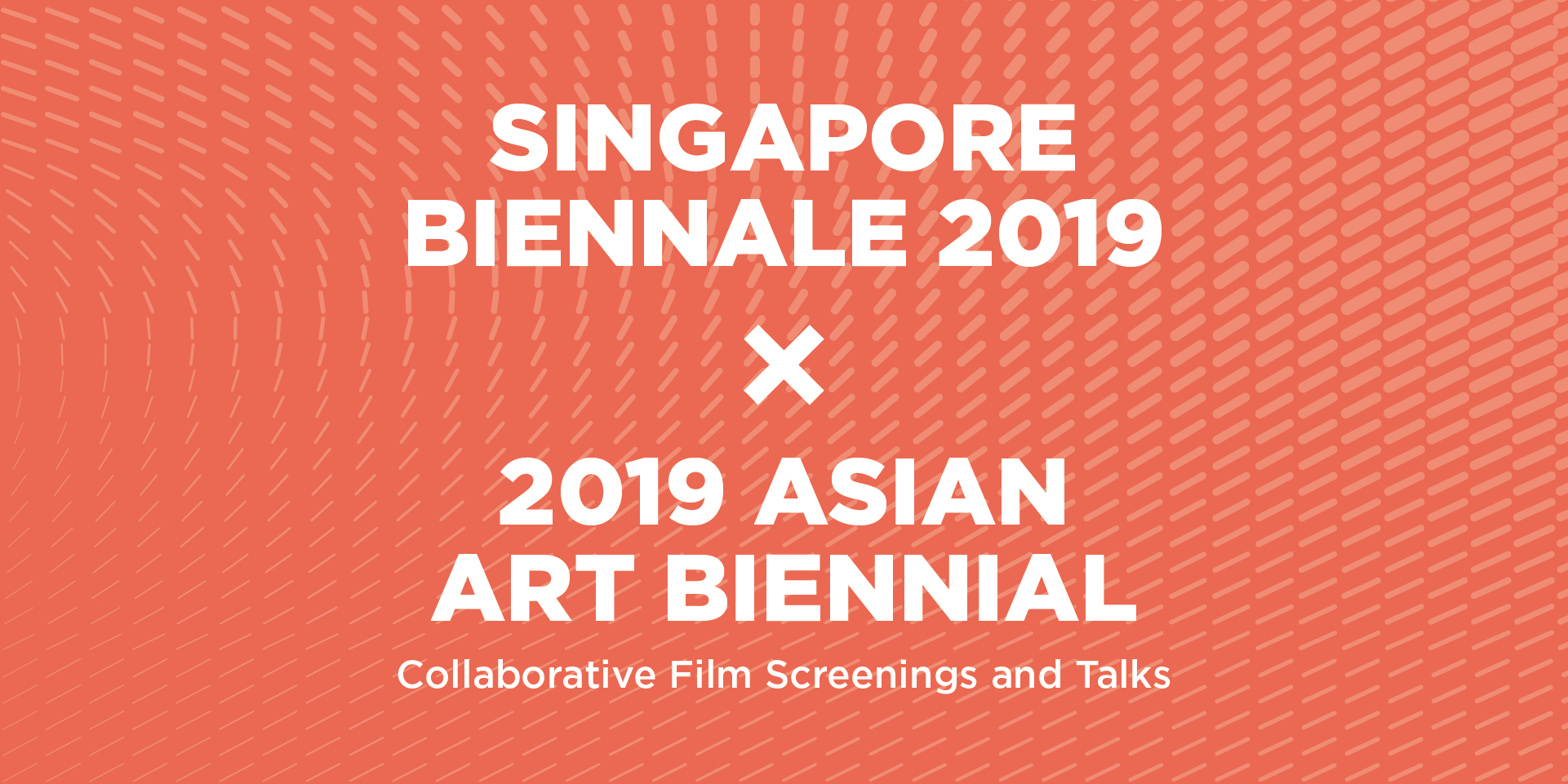 Singapore Biennale 2019 x 2019 Asian Art Biennial | Collaborative Film Screenings and Talks