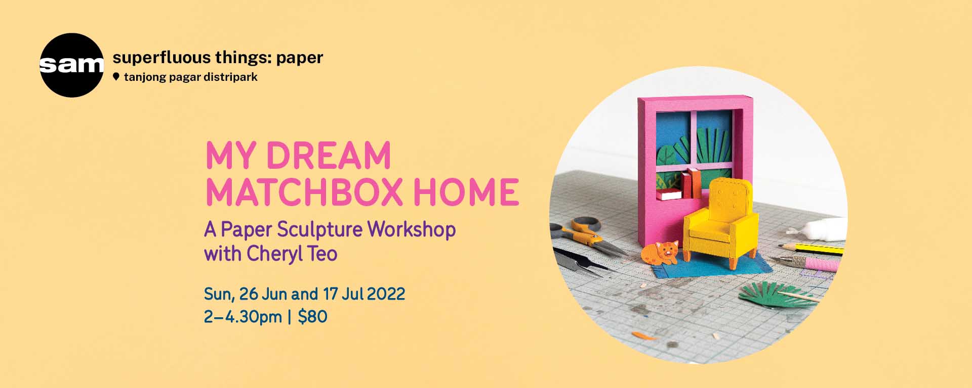 My Dream Matchbox Home – A Paper Sculpture Workshop with Cheryl Teo